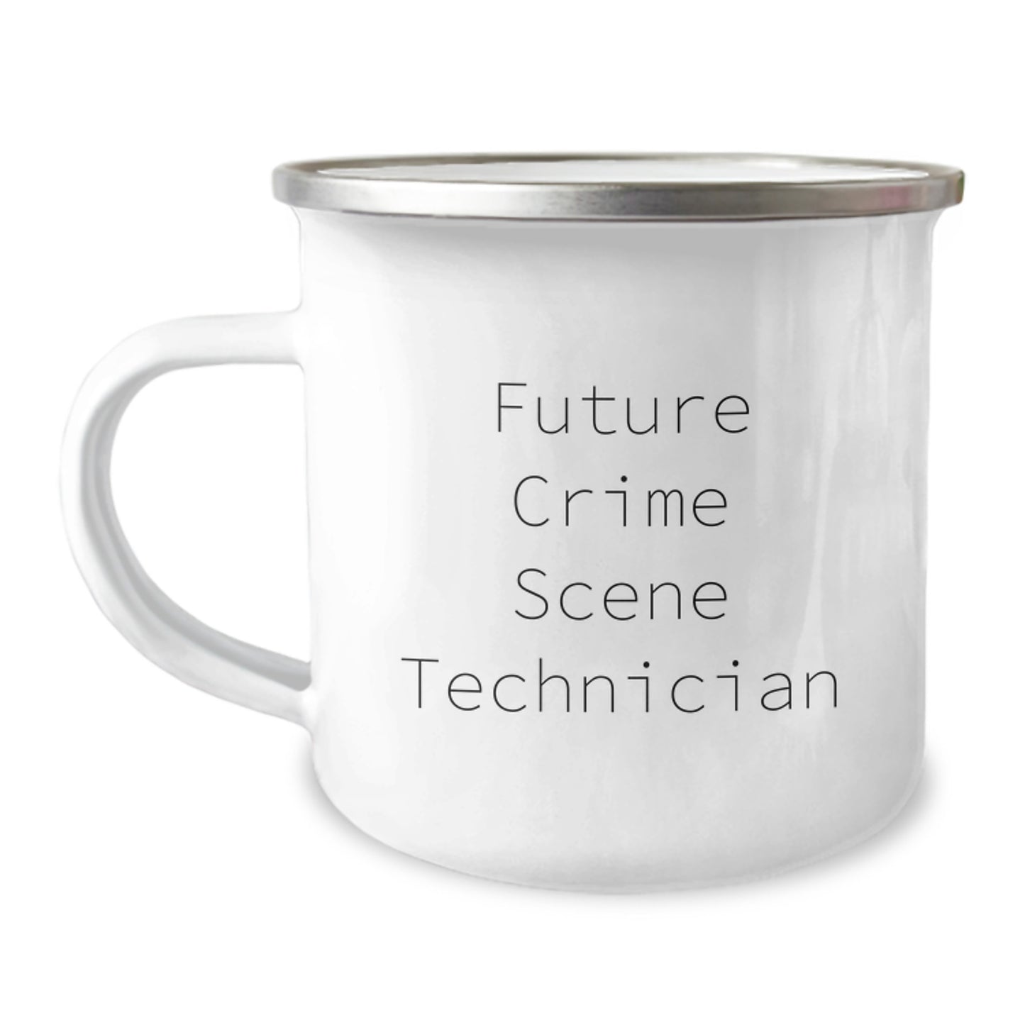 Funny Crime Scene Technician Gifts for Him or Her - 'Future Crime Scene Technician' Quote on Camping Mug, Birthday Unique Gifts from Friends or Family - 12 oz Stainless Steel with Enamel Finish - Image 1