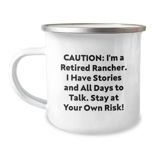 Rancher Birthday Unique Gift, Funny Camping Mug for Men, Caution: Stories and All Days to Talk, Gifts from Friends to Family - Image 1