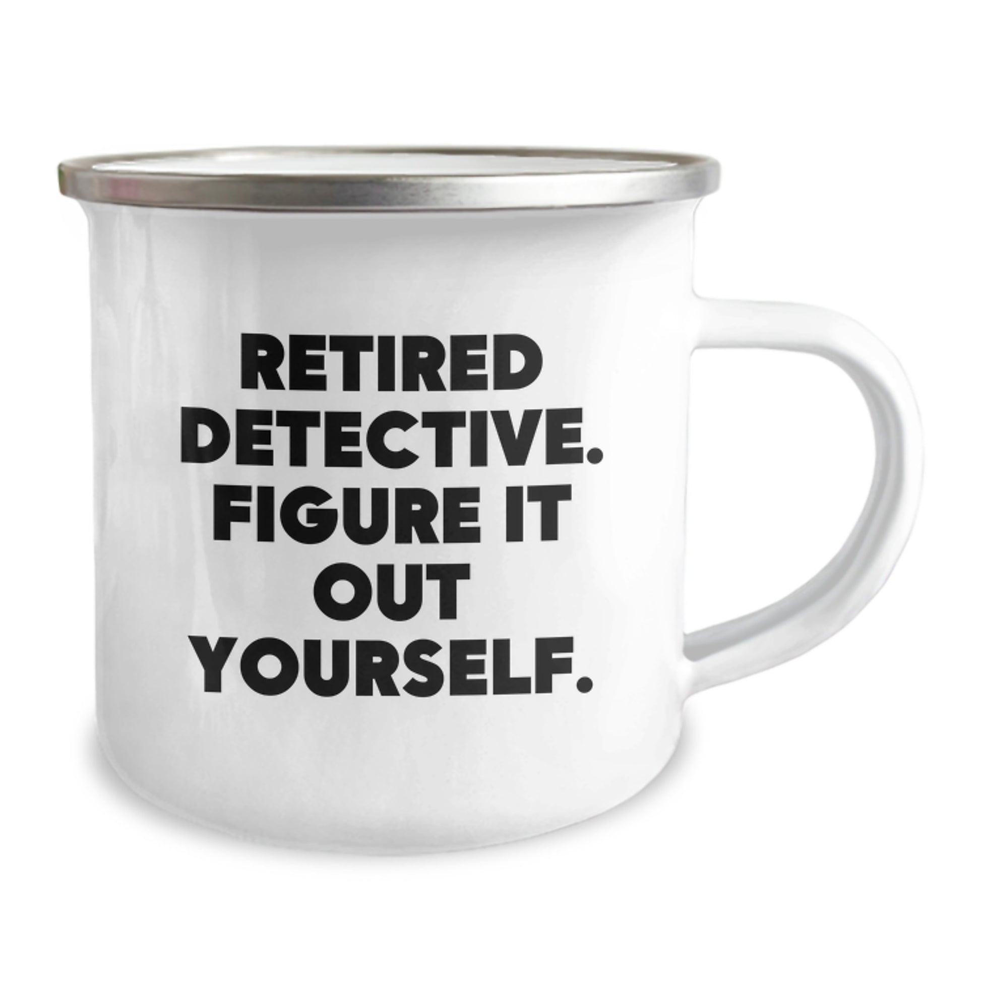 Detective Camping Mug, Funny Quote, Graduation Unique Gifts from Friends, Camping Mug for Men, Women, Coworkers, Family, Retired Detective Figure It Out Yourself - Image 2