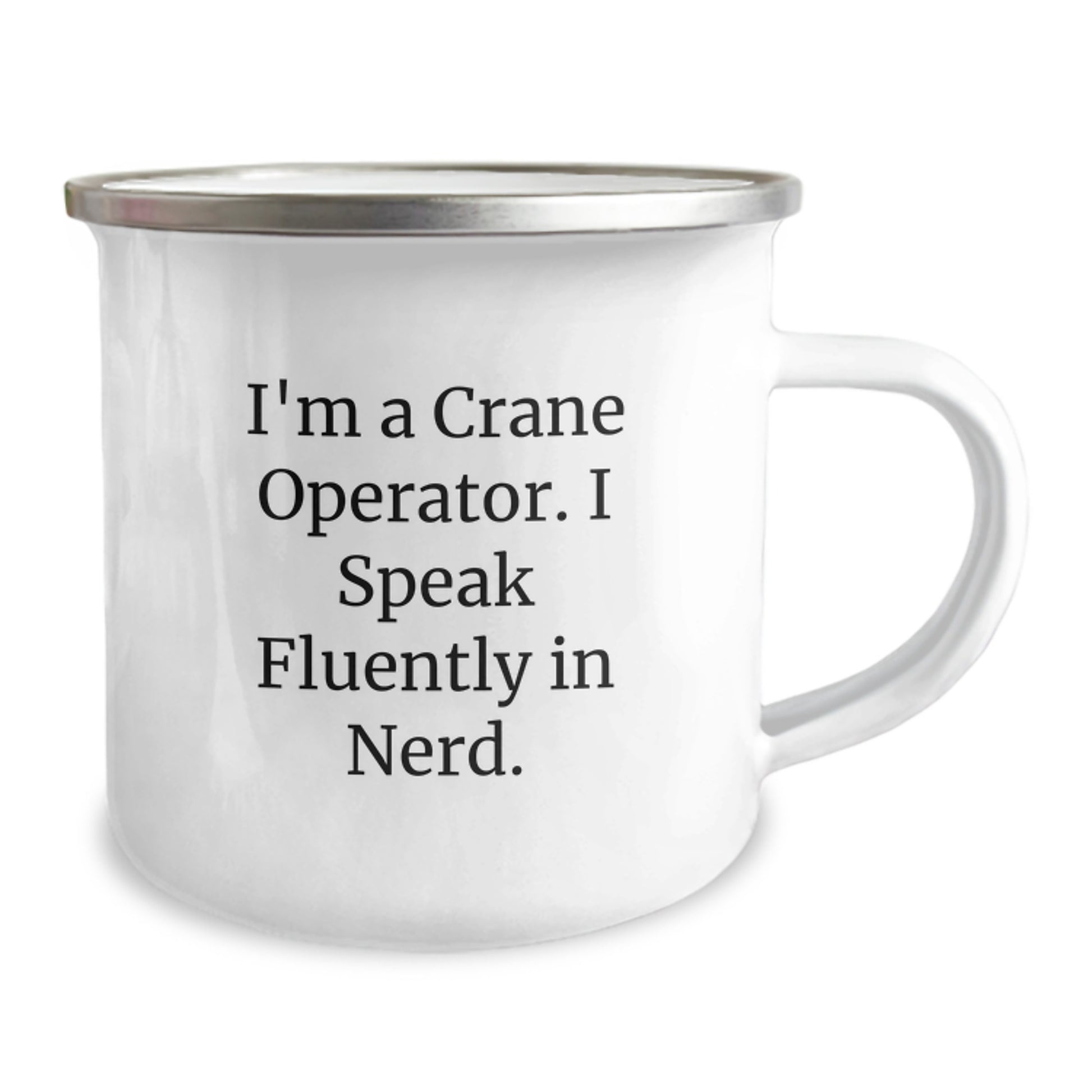 Crane Operator Gifts from Friends, Unique Graduation Mugs for Men, I'm A Crane Operator. I Speak Fluently In genius., Funny Camping Mug - Image 2
