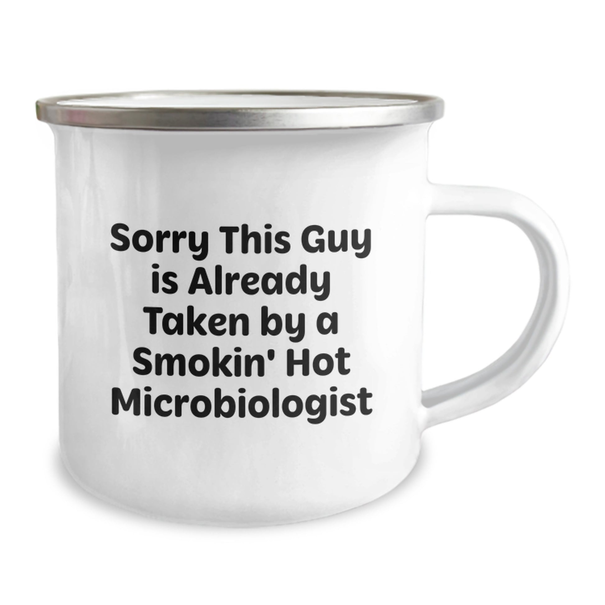 Funny Microbiologist Gifts from Friends, Camping Mug for Microbiologist, Sorry This Guy Is Already Taken By A Smokin' Hot Microbiologist, Unique Graduation Gifts for Men - Image 2