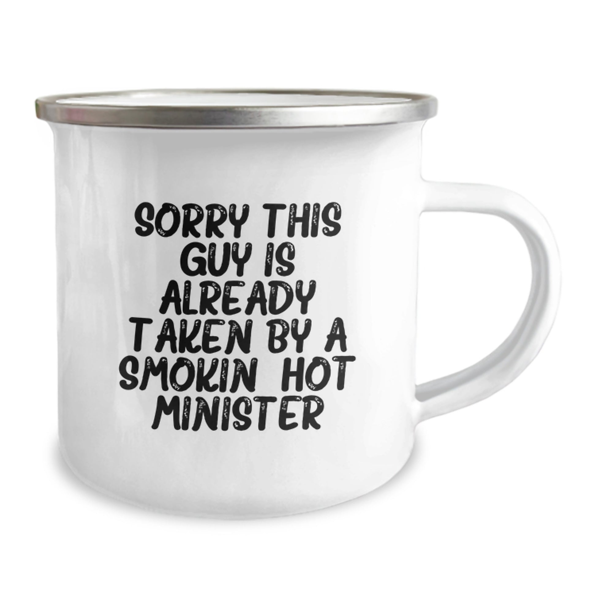 Funny Minister Gifts from Friends for Graduation - Sorry This Guy Is Already Taken By A Smokin' Hot Minister Camping Mug - Image 2