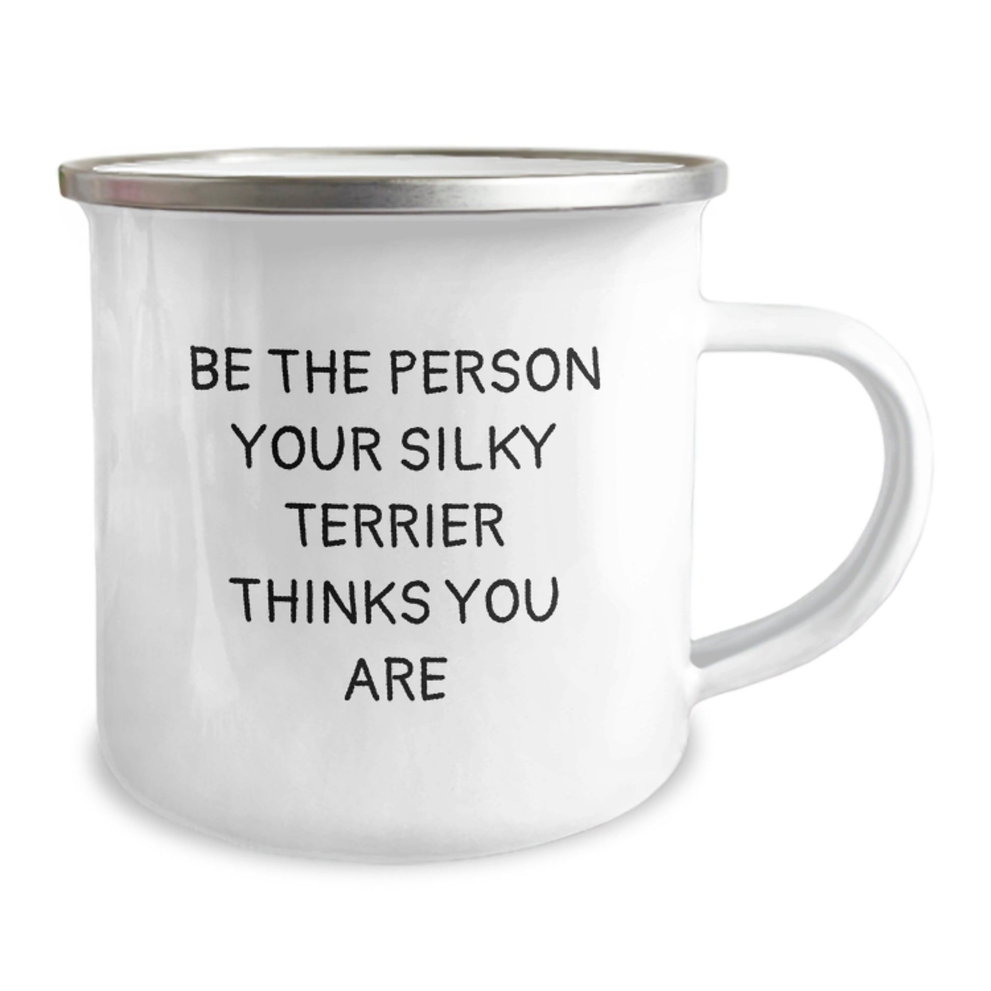 Funny Silky Terrier Dog Gifts for Silky Terrier Lovers - Camping Mug with Inspirational Quote, Gifts from Friends, Birthday Unique Gifts for Women, Men, and Family - Image 2