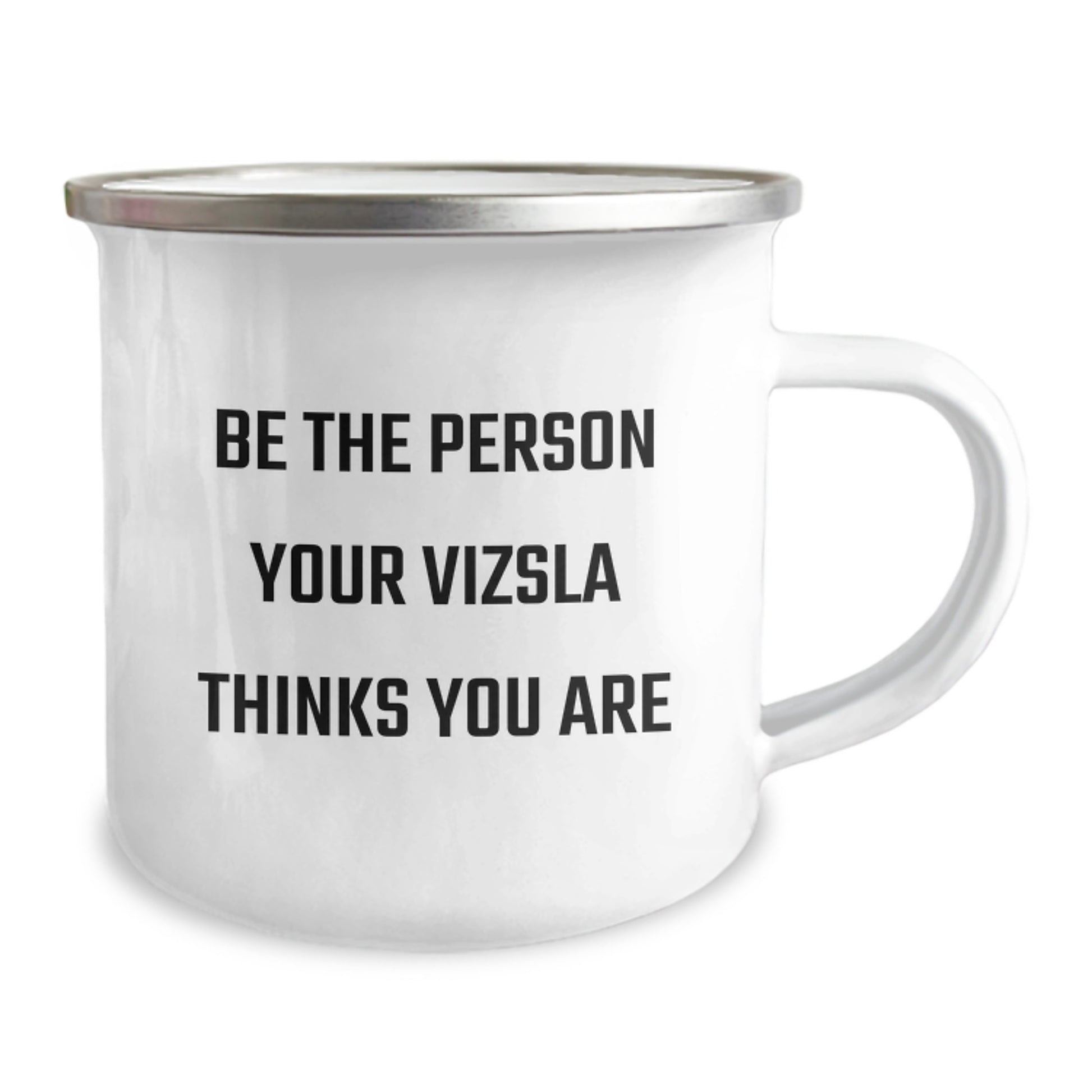 Funny Vizsla Dog Camping Mug Gifts from Friends for Vizsla Dog Lovers on Birthday - Be The Person Your Vizsla Thinks You Are, Humorous Vizsla Dog Mugs, Camping Mug Gifts - Image 2