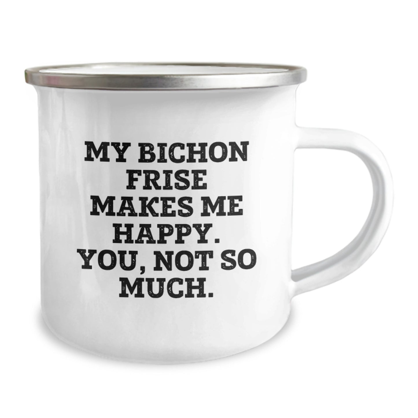 Bichon Frise Dog Lovers Camping Mug, Funny Quote Gifts from Friends to Bichon Frise Dog Owners, Happy Birthday Unique Gifts for Her, Him, or Family - Image 2