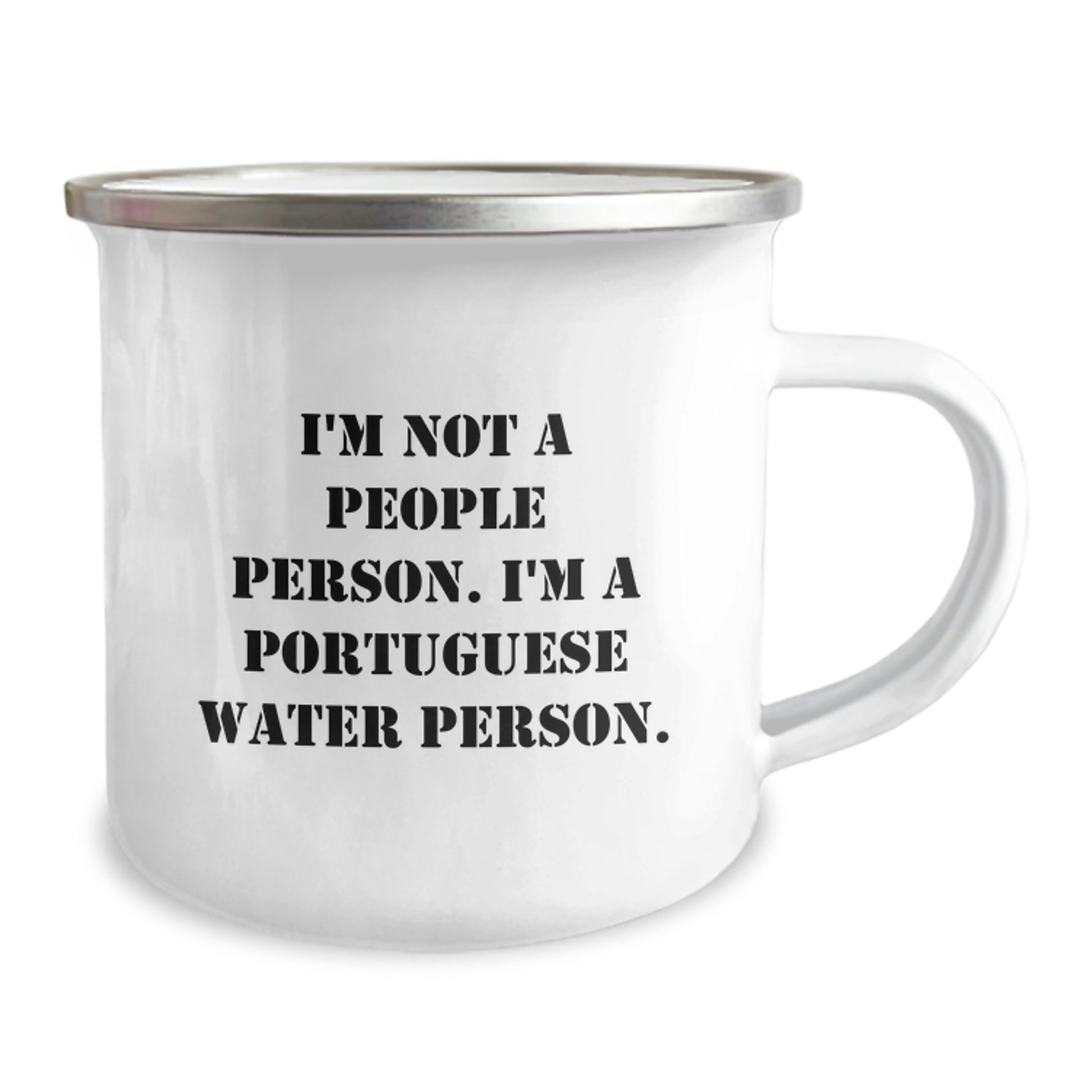 Portuguese Water Dog Camping Mug, Funny Quote, Gifts for Portuguese Water Dog Lovers, Birthday Unique Gifts from Friends, 12 oz Stainless Steel with Enamel Finish - Image 2