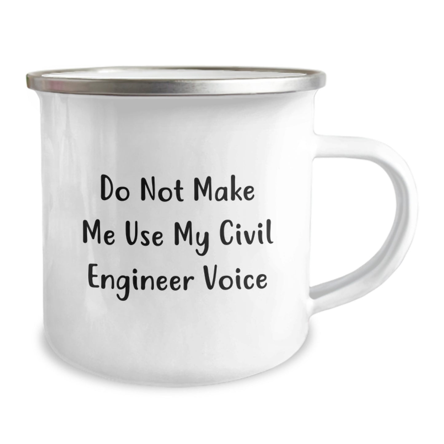 Civil Engineer Birthday Unique Gifts from Friends - Camping Mug with 'Do Not Make Me Use My Civil Engineer Voice' Quote - Unique and Funny - Image 2