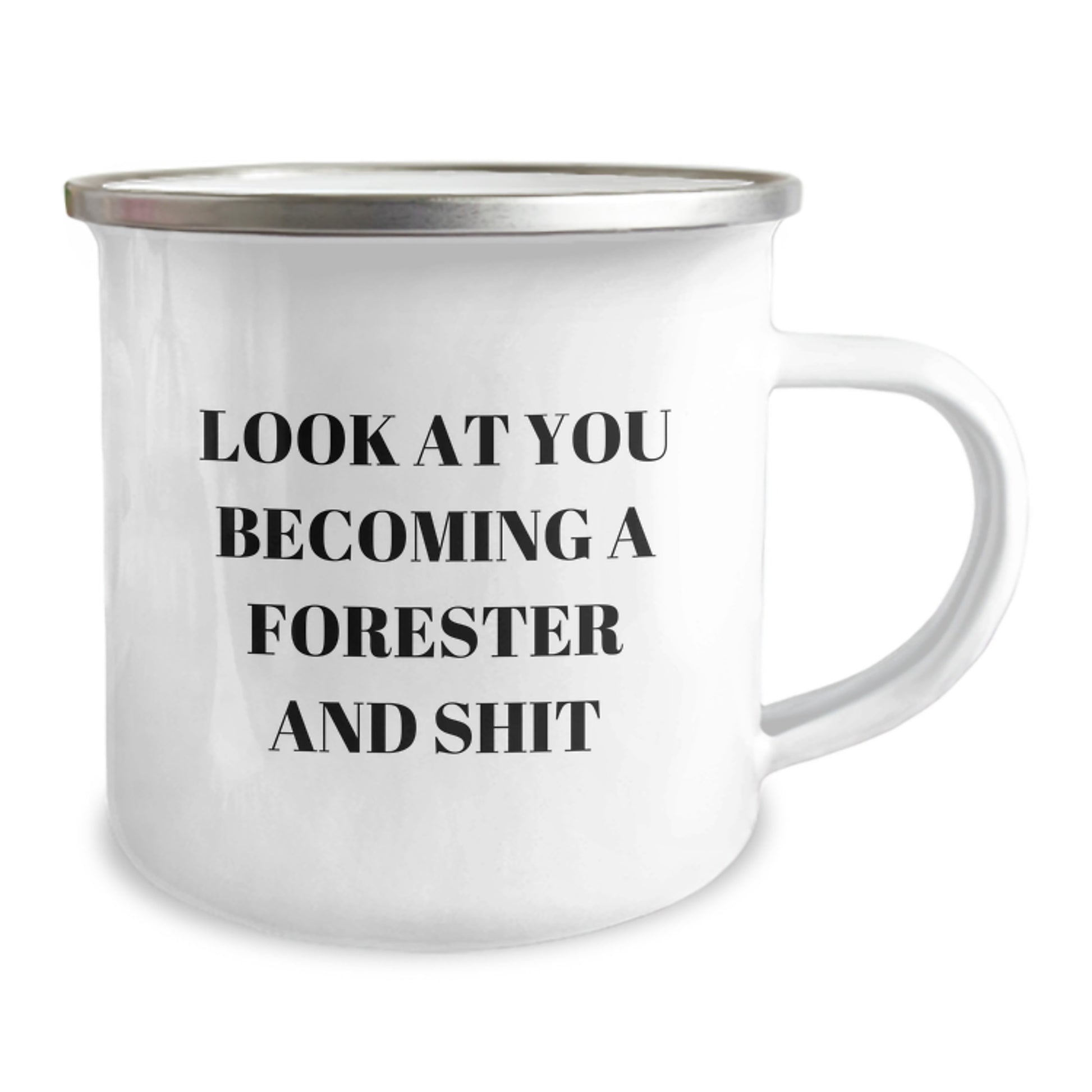 Funny Forester Camping Mug Gifts from Friends for Forester Birthday, 'Look At You Becoming A Forester And Shit' Quote on Stainless Steel Mug - Image 2