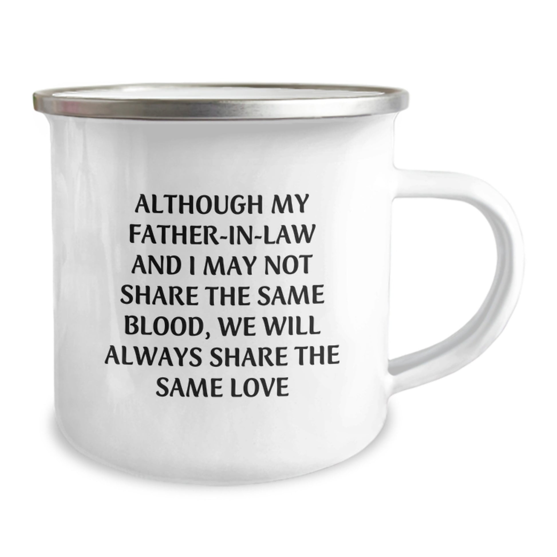 Father-in-law Gifts, Funny Quote Camping Mug, 12 oz Stainless Steel with Enamel Finish, Gifts from Family, Gifts for Father-in-law, Graduation Unique Gifts, Inspirational Love - Image 2