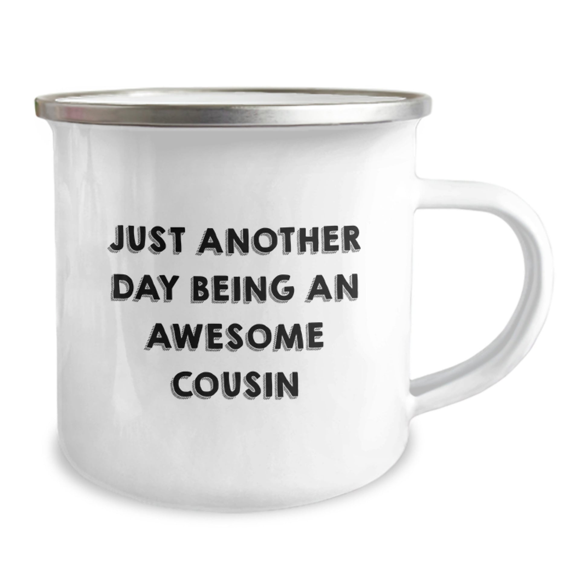 Funny Cousin Birthday Camping Mug, Gifts from Family to Awesome Cousin, Just Another Day Being An Awesome Cousin Quote, 12 oz Stainless Steel with Enamel Finish - Image 2