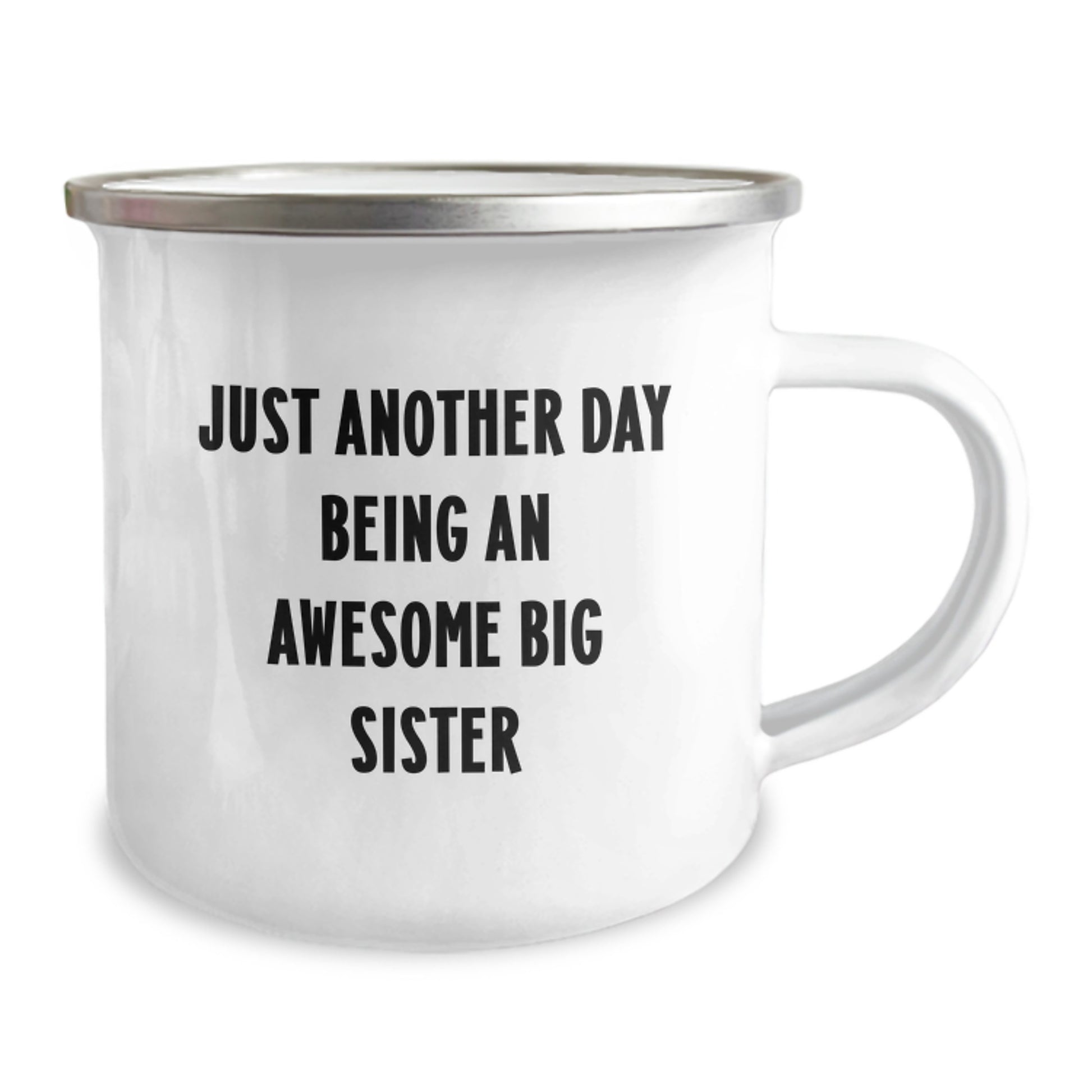 Funny Big Sister Camping Mug Gifts from Family to Big Sister on Birthday, 'Just Another Day Being An Awesome Big Sister' Quote, 12 oz Stainless Steel Enamel Finish - Image 2