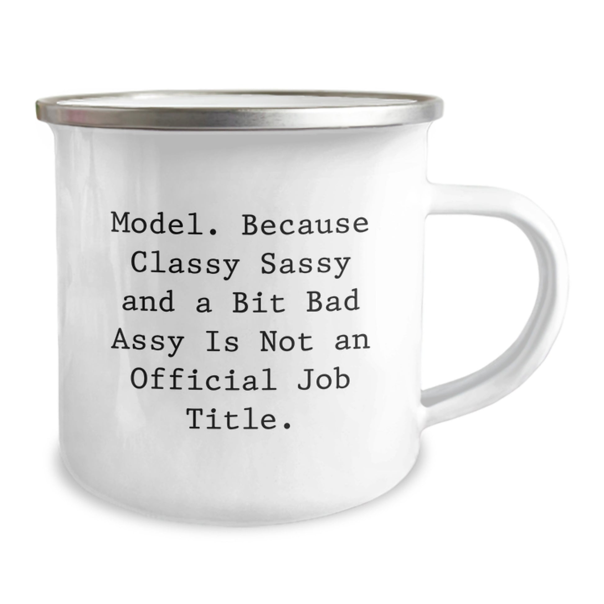 Funny Model Gifts from Friends and Family, Unique Graduation Mug, 'Model. Because Classy Sassy And A Bit Fearlessy Is Not An Official Job Title.' for Him or Her - Image 2