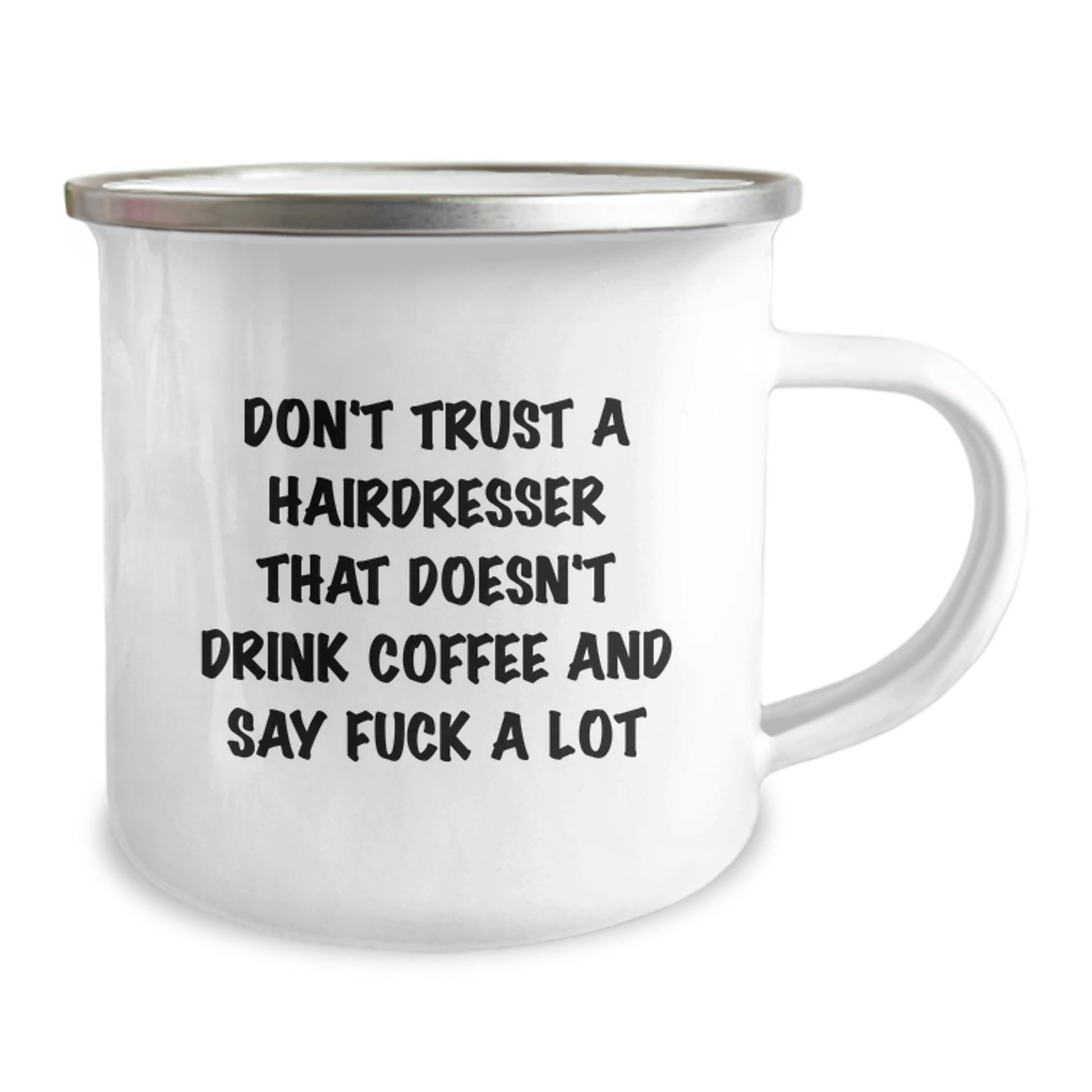 Funny Hairdresser Gifts from Friends - 'Don't Trust A Hairdresser That Doesn't Drink Coffee And Say F--k A Lot' Birthday Presents for Hairdresser, Camping Mug - Image 2