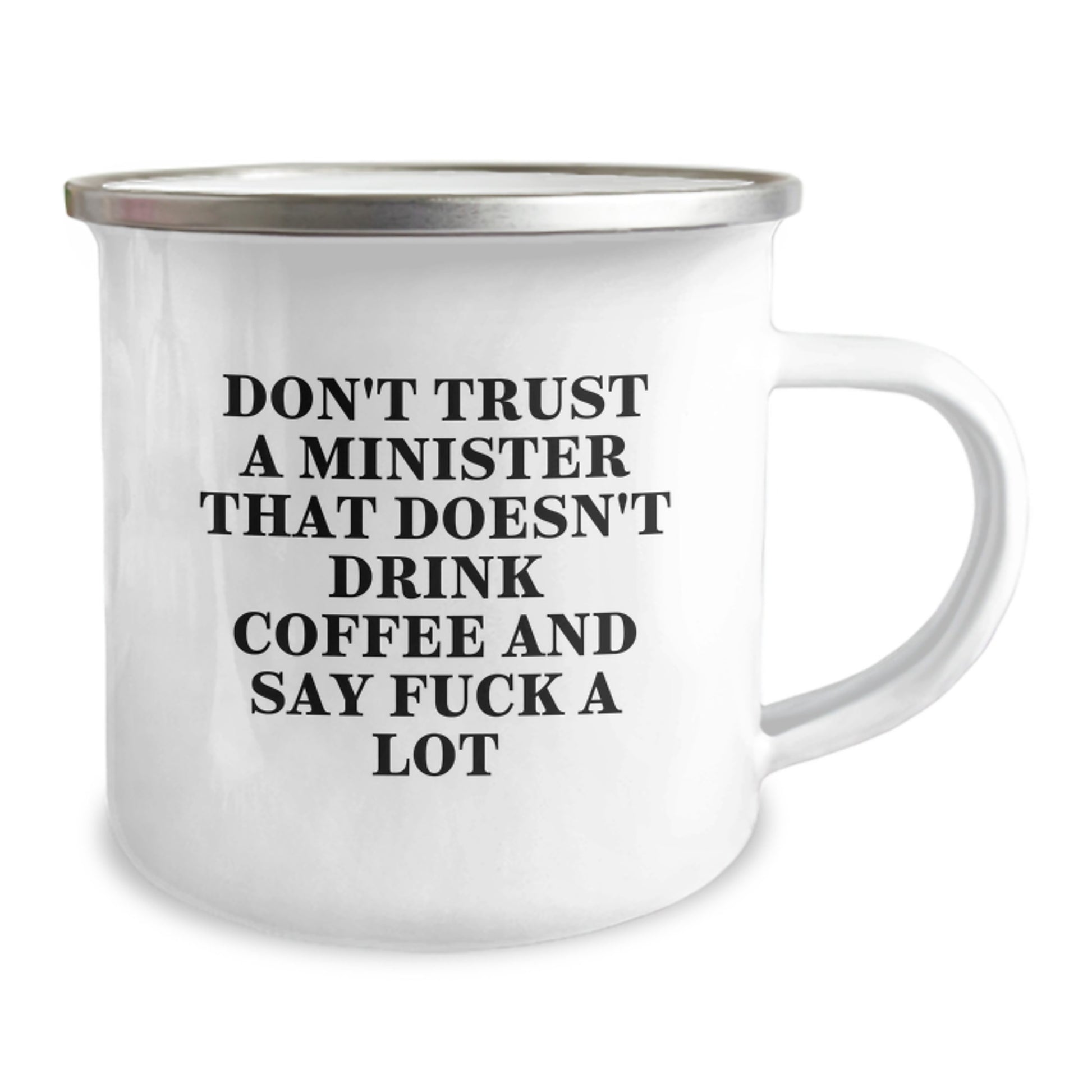 Funny Minister Gifts for Birthday - Don't Trust A Minister That Doesn't Drink Coffee And Say F--k A Lot, Camping Mug - Image 2