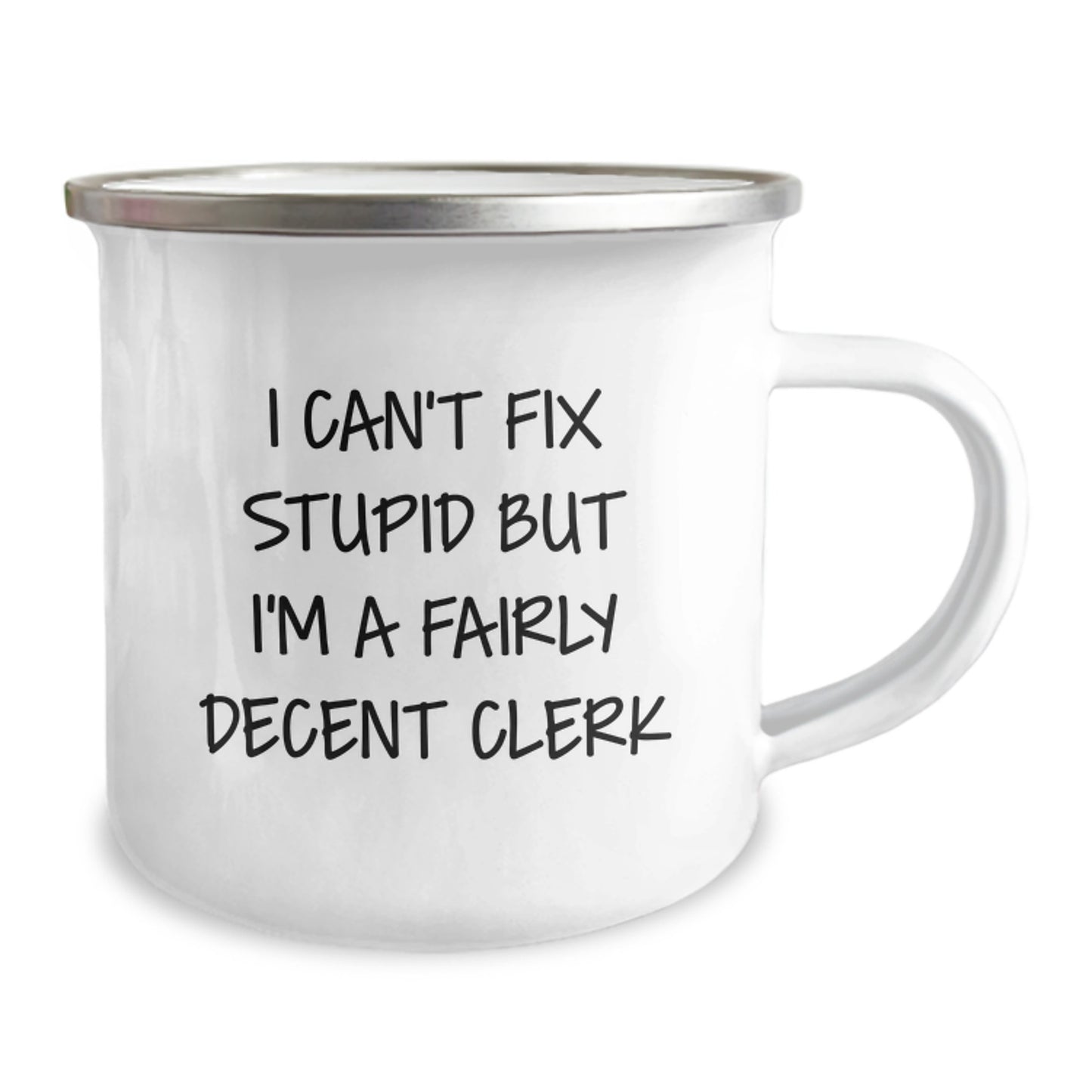 Funny Clerk Gifts, I Can't Fix Stupid But I'm A Fairly Decent Clerk, Birthday Unique Gifts from Friends to Clerk - Image 2