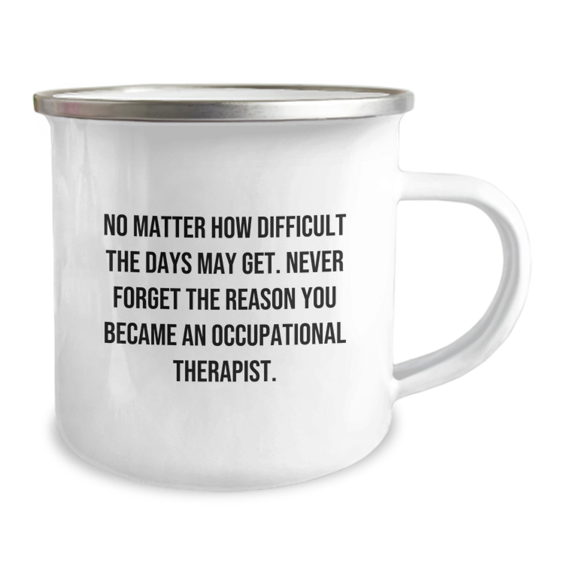 Occupational Therapist Gifts, Funny Camping Mug, 'No Matter How Difficult...' - Gifts from Friends, Coworkers, or Family, Perfect Birthday Unique Gifts for Occupational Therapist - Image 2