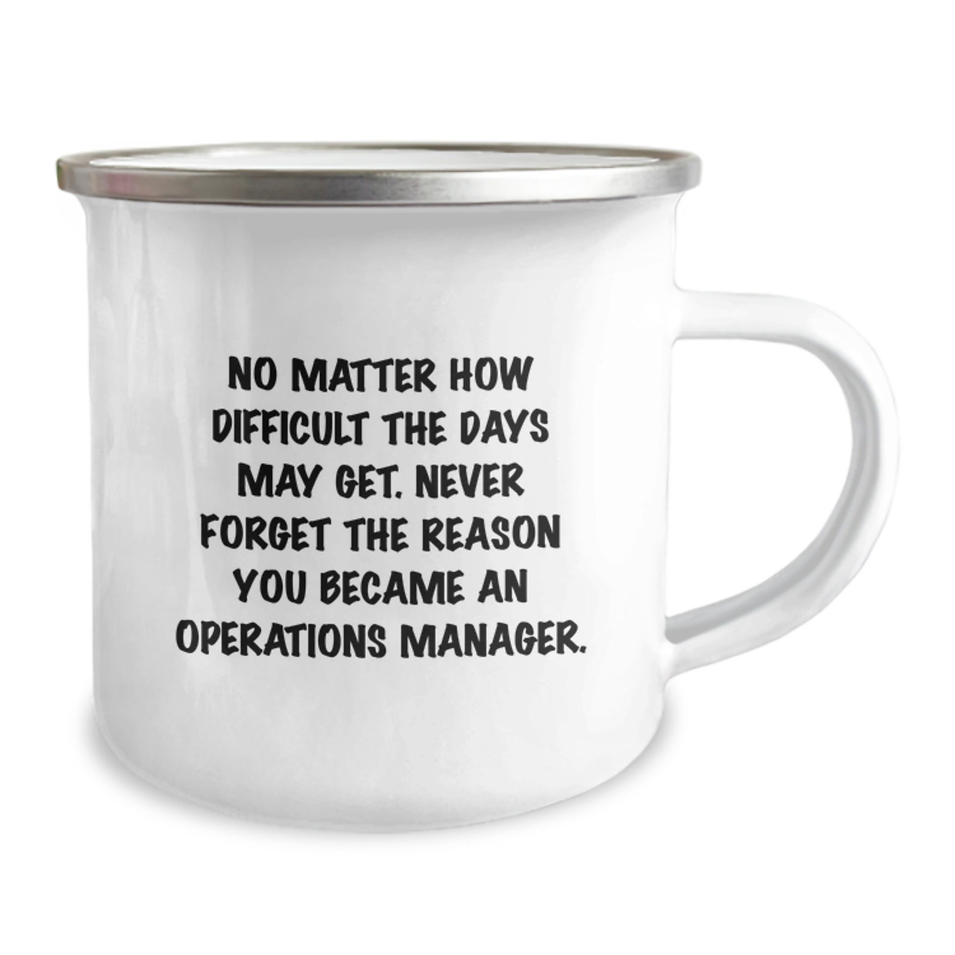 Inspiring Operations Manager Gifts for Graduation - 'No Matter How Difficult...' Stainless Steel Camping Mug from Friends - Image 2