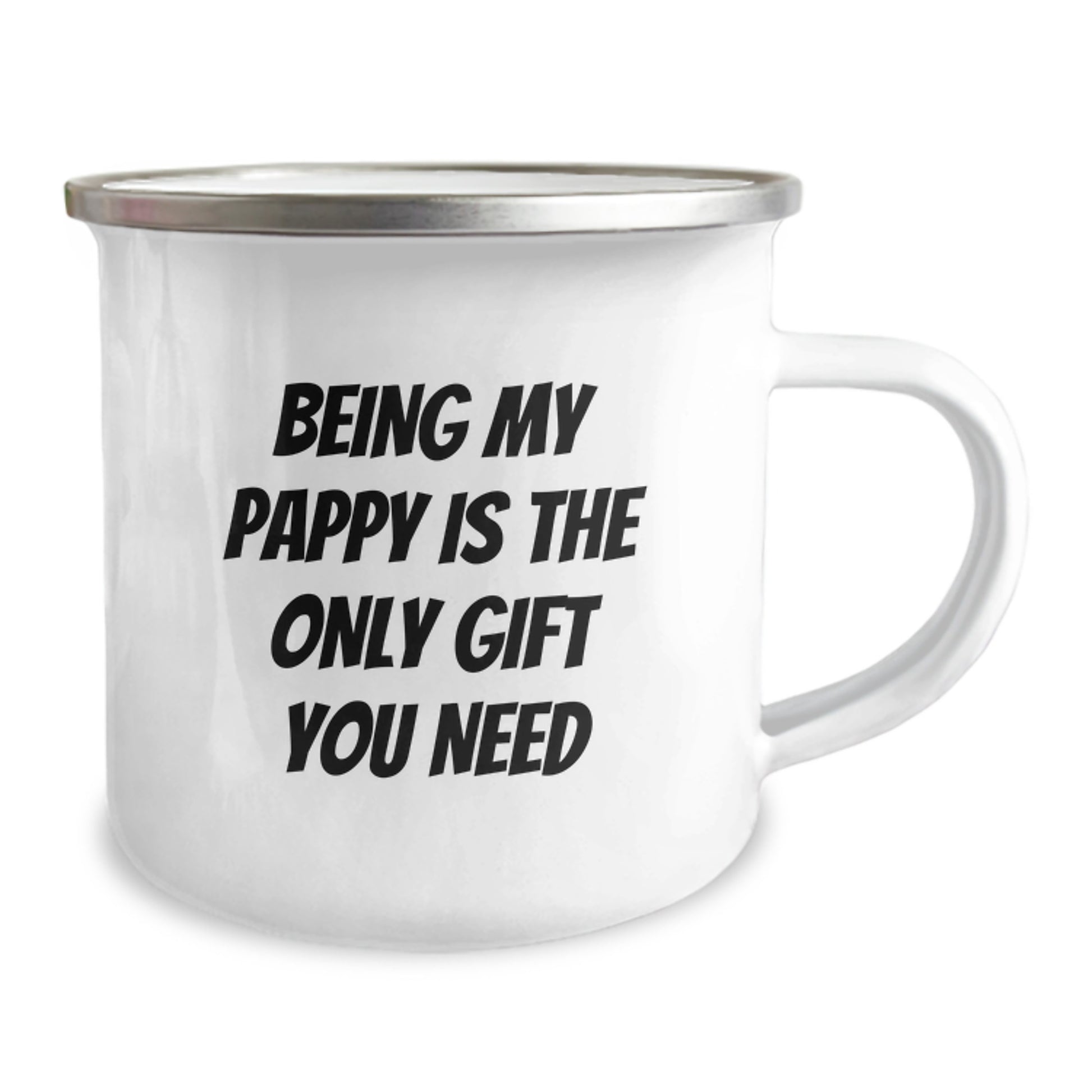 Funny Pappy Gifts for Men, Being My Pappy Is The Only Gift You Need, 12 Oz Camping Mug, Stainless Steel with Enamel Finish, Perfect for Birthday - Image 2