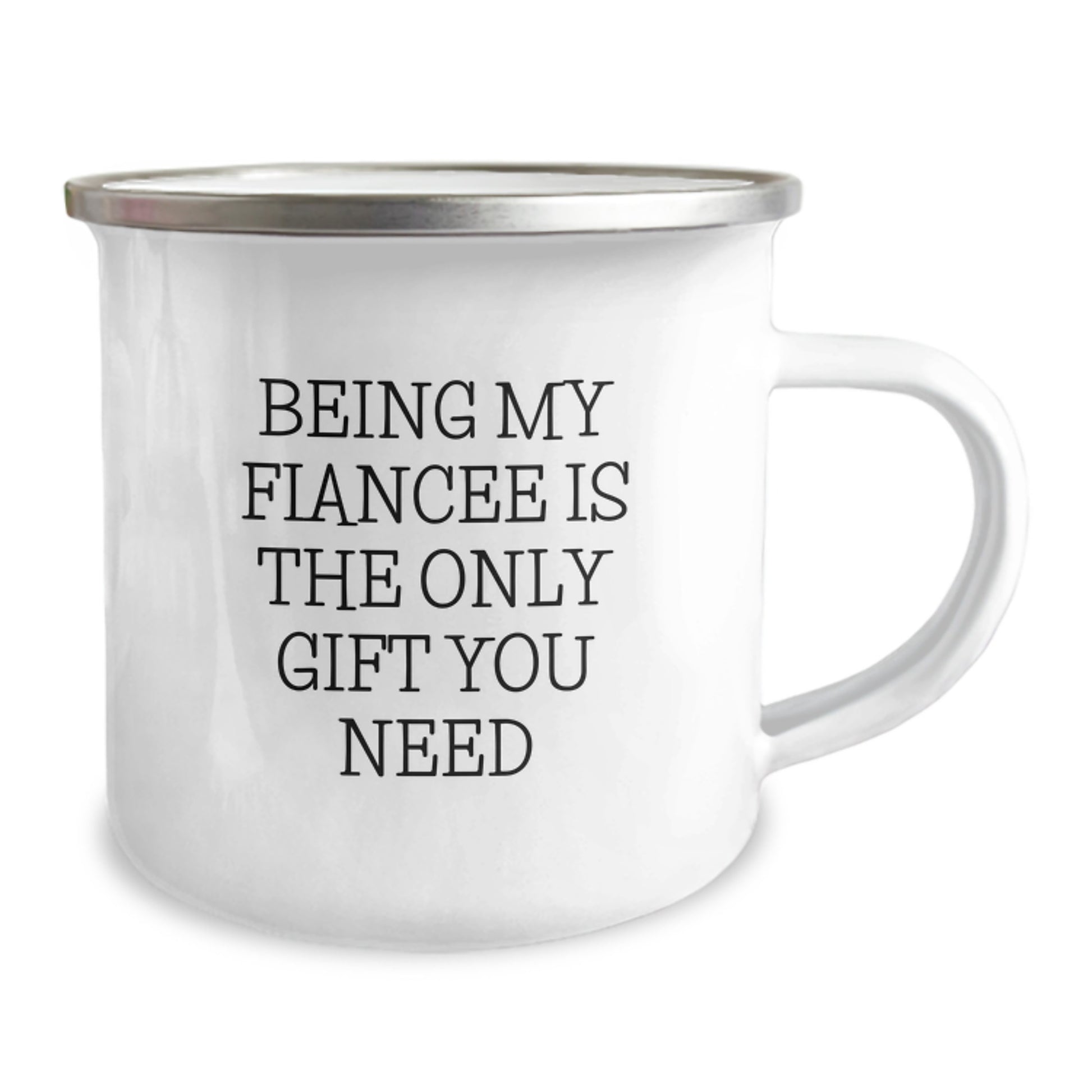 Funny Fiancee Gifts from Men, Unique Being My Fiancee Is The Only Gift You Need Camping Mug for Birthday, Gifts for Fiancee - Image 2