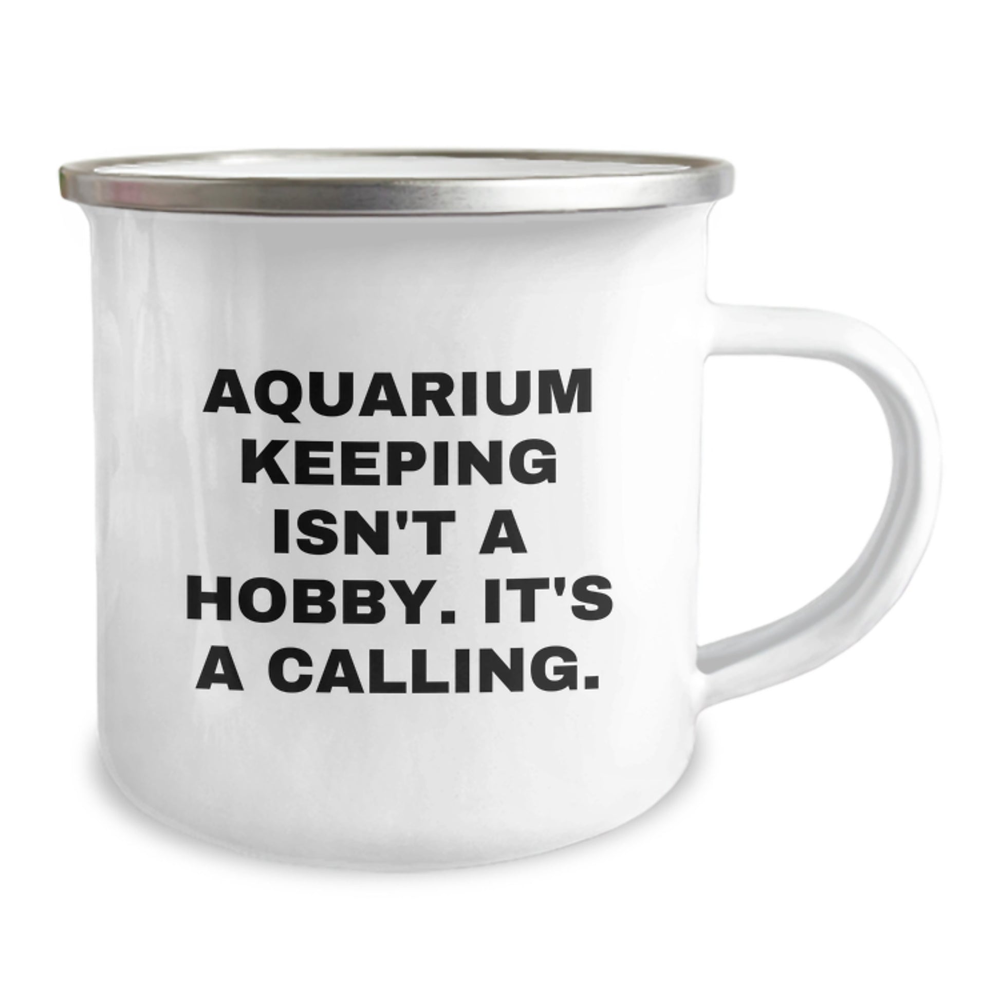Funny Aquarium Keeping Gifts for Friends from - Inspirational Quote Camping Mug, 12 oz Stainless Steel with Enamel Finish, Birthday Unique Gifts for Men, Women, Coworkers, Family - Image 2