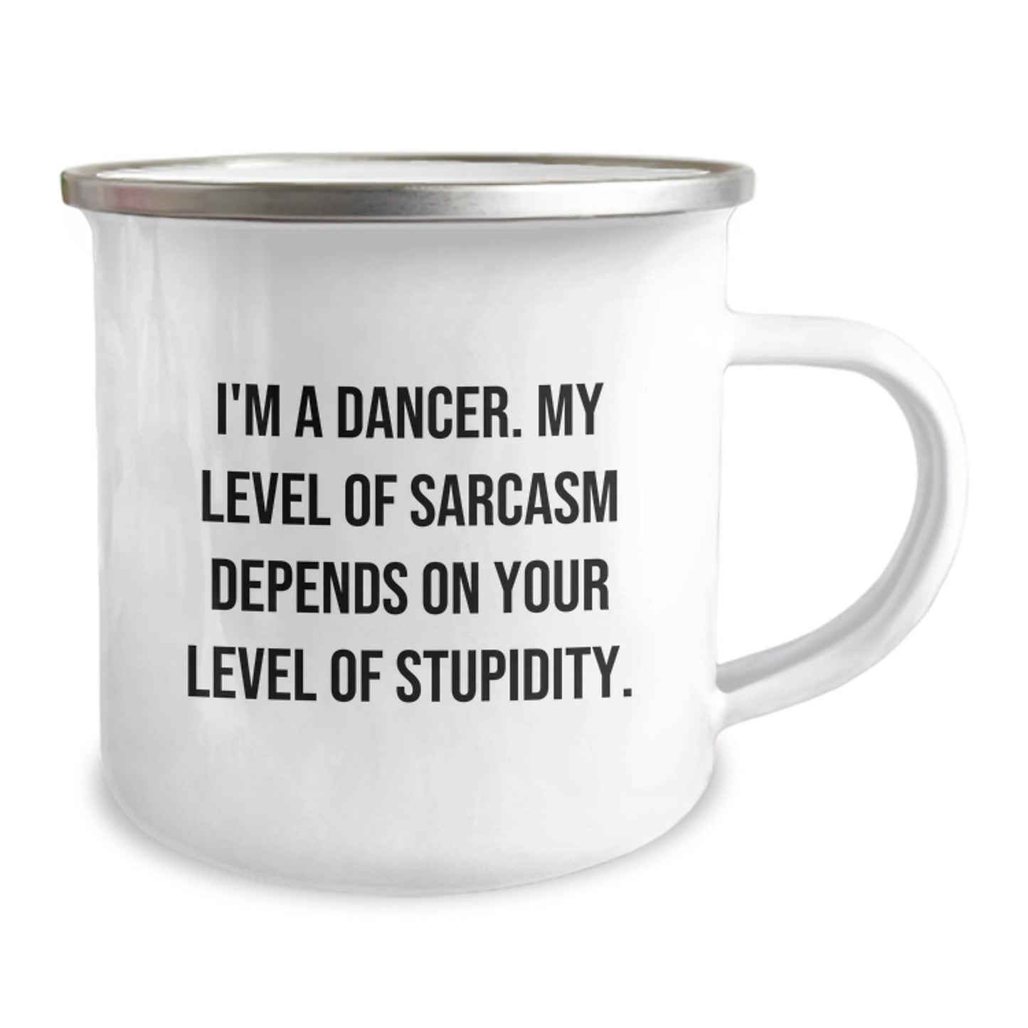 Dancer Gifts Funny Quote Camping Mug 12 oz Stainless Steel Birthday Present from Friends to Dancer - Image 2