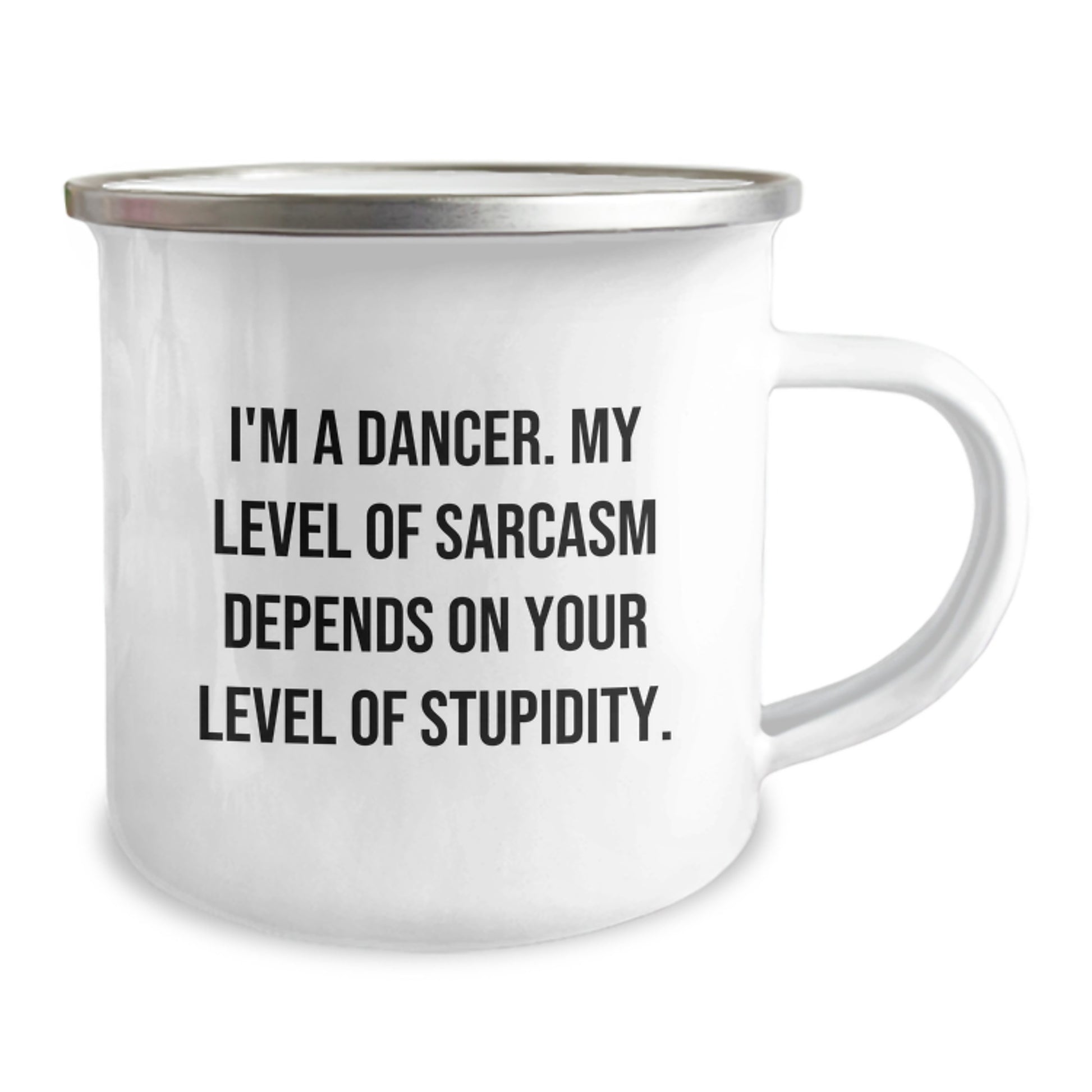 Dancer Gifts Funny Quote Camping Mug 12 oz Stainless Steel Birthday Present from Friends to Dancer - Image 2
