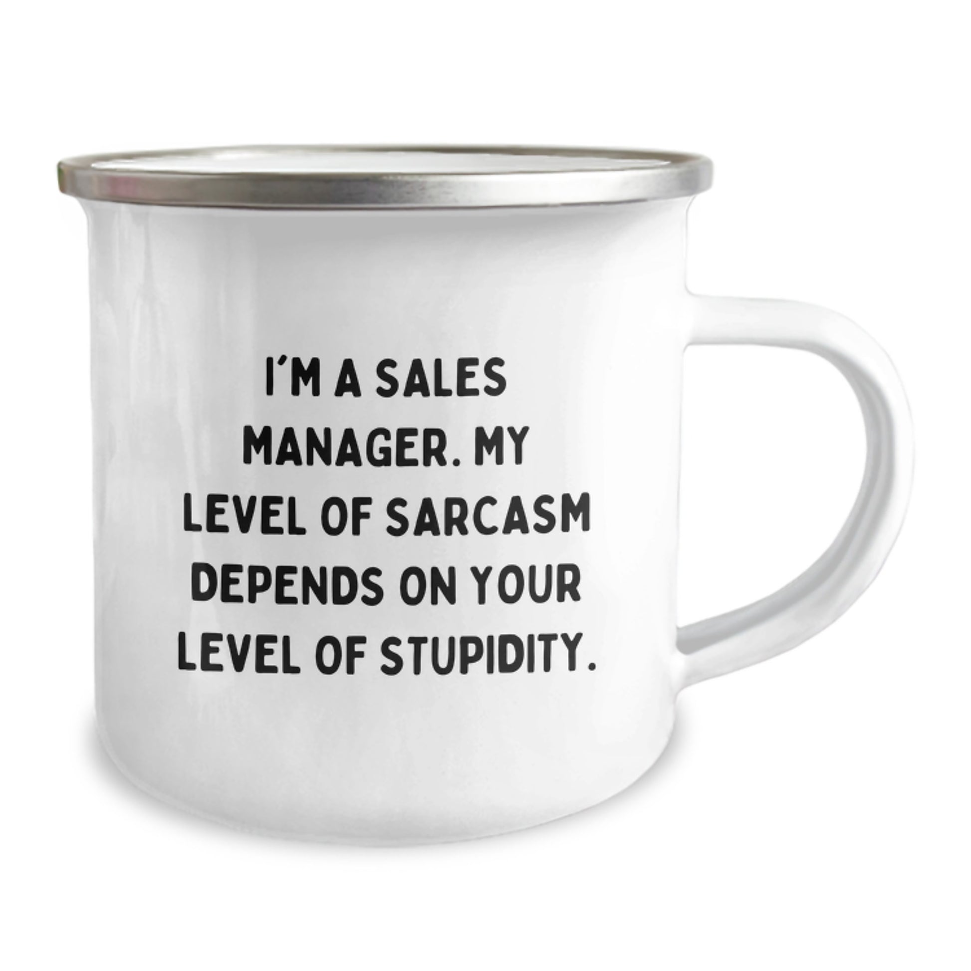 Funny Sales Manager Gifts from Friends, Birthday Unique Gifts for Him, 'I'm A Sales Manager. My Level Of Sarcasm Depends On Your Level Of Stupidity.' Camping Mug - Image 2