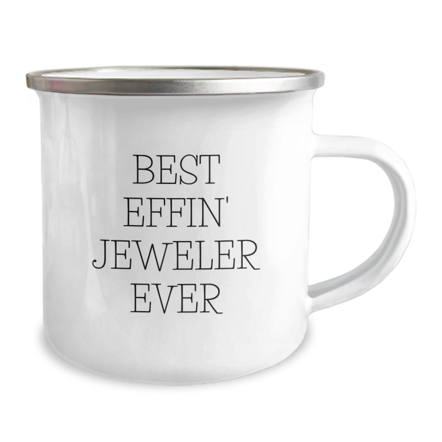 Funny Gifts from Friends for Jeweler Men Best Effin' Jeweler Ever Camping Mug, Birthday Unique Gifts for the Best Jeweler Ever, Stainless Steel with Enamel Finish - Image 2