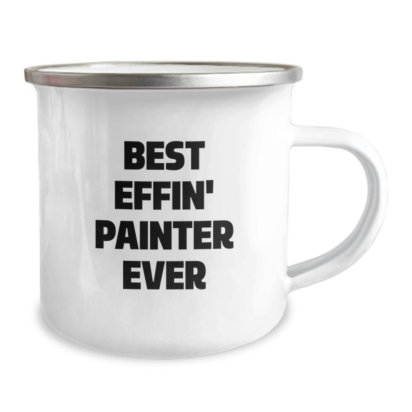Funny Painter Gifts - Best Effin' Painter Ever Camping Mug, Birthday Unique Gifts from Friends - Image 2