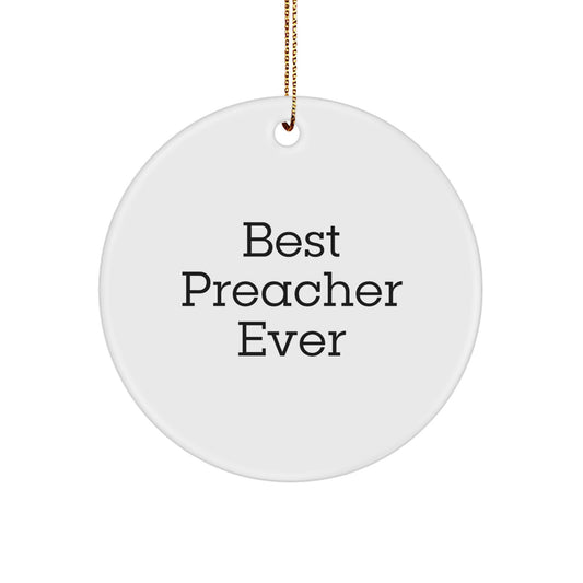 Funny Preacher Gifts from Friends for Best Preacher Ever Circle Ornament, White, Perfect for Christmas - Image 1