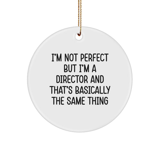 Funny Director Quote Circle Ornament, Gifts from Friends for Men, Unique Christmas Unique Gifts, Inspirational Quote Director, Circle Ornament for Director - Image 1