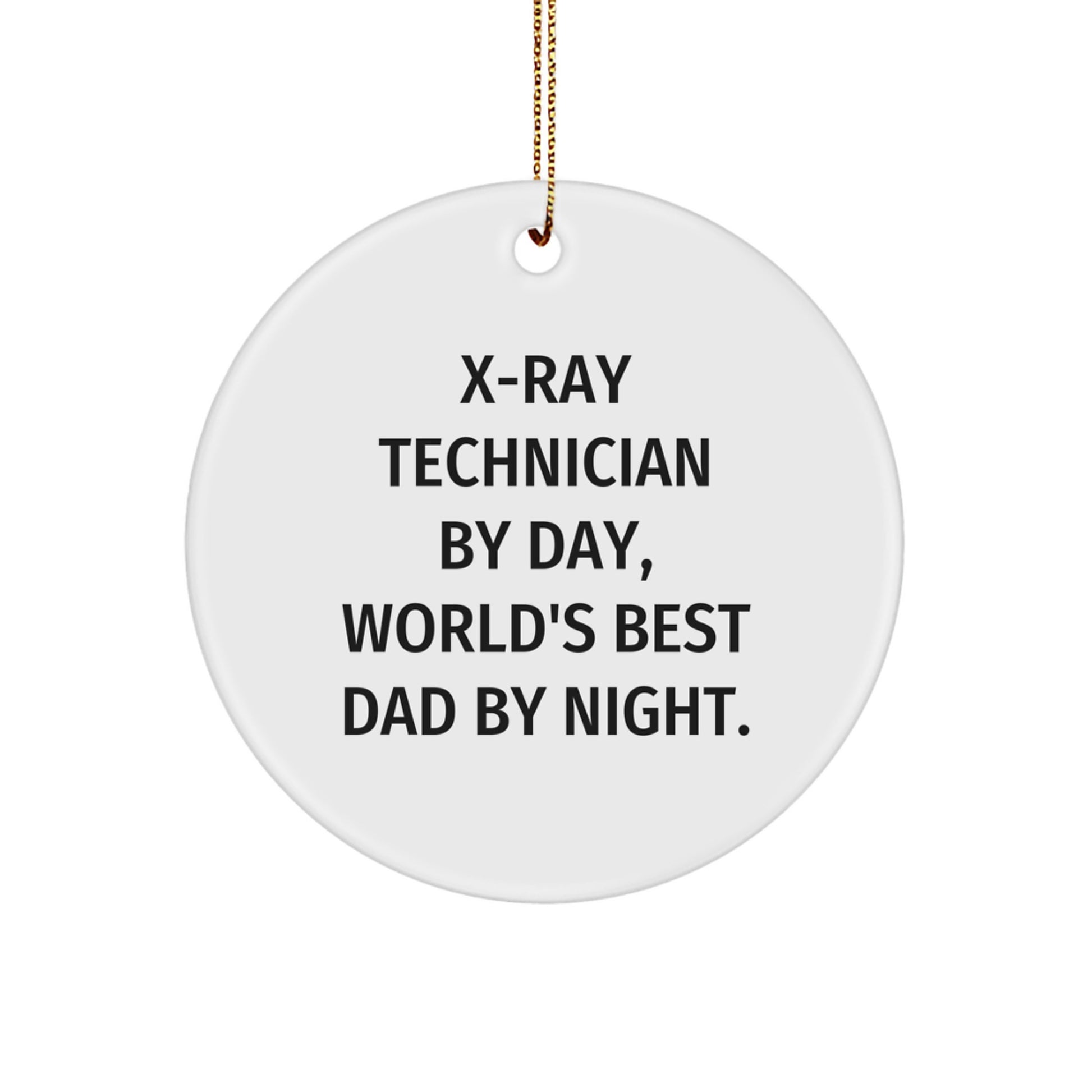 X-Ray Technician Gifts, Funny Quote Circle Ornament, Christmas Unique Gifts from Friends - Image 1