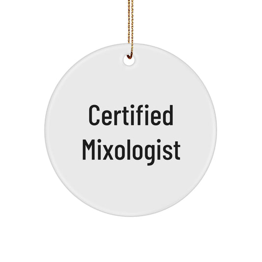 Funny Certified Mixologist Circle Ornament Gifts from Friends for Christmas, 'A Mixologist's Heart is Full of Joy' Circle Shaped Decorations, Gifts for Mixologists, Women, Men, Friends, Family - Image 1