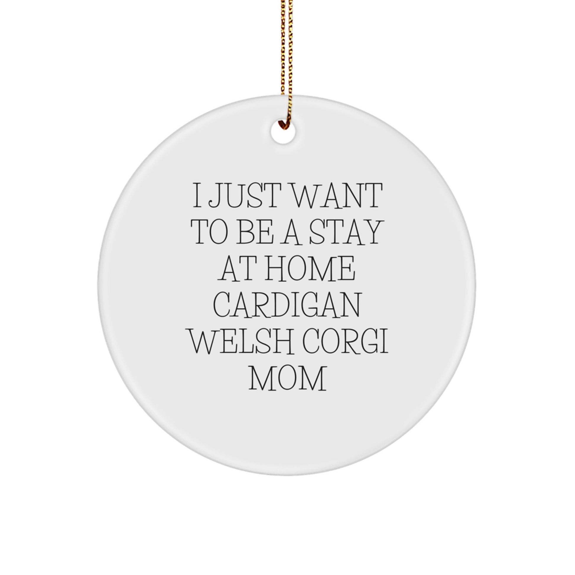 Funny Cardigan Welsh Corgi Mom Quote Circle Ornament Gifts from Friends for Christmas - Image 1