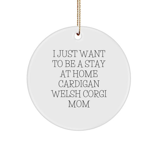 Funny Cardigan Welsh Corgi Mom Quote Circle Ornament Gifts from Friends for Christmas - Image 1