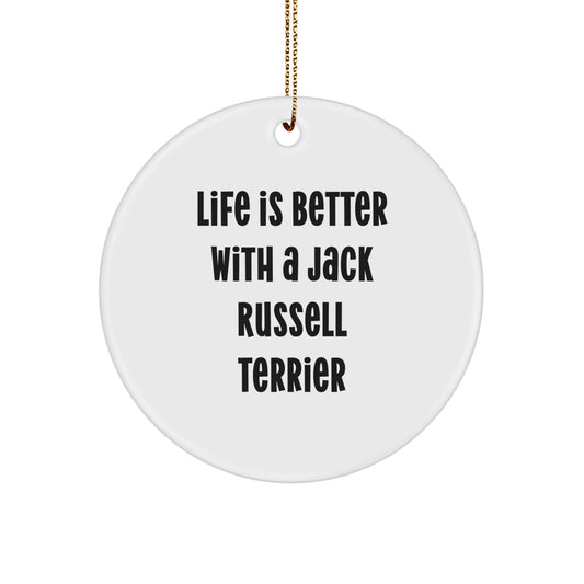 Funny Jack Russell Terrier Dog Lover Circle Ornament, Gifts from Family for Friends, Christmas Unique Gifts, Life Is Better With A Jack Russell Terrier - Image 1