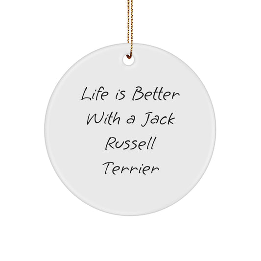 Funny Jack Russell Terrier Dog Circle Ornament Gifts for Men, Women, Friends, Coworkers, Family - Life is Better with a Jack Russell Terrier - Image 1