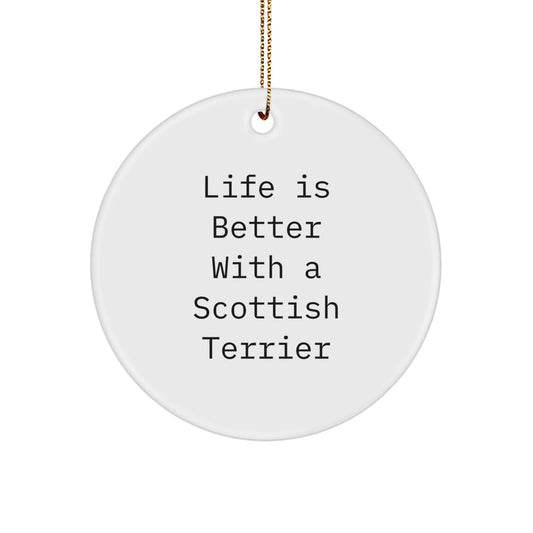 Funny Scottish Terrier Dog Gifts for Men, Women, or Friends - Life Is Better With A Scottish Terrier Circle Ornament for Christmas - Image 1
