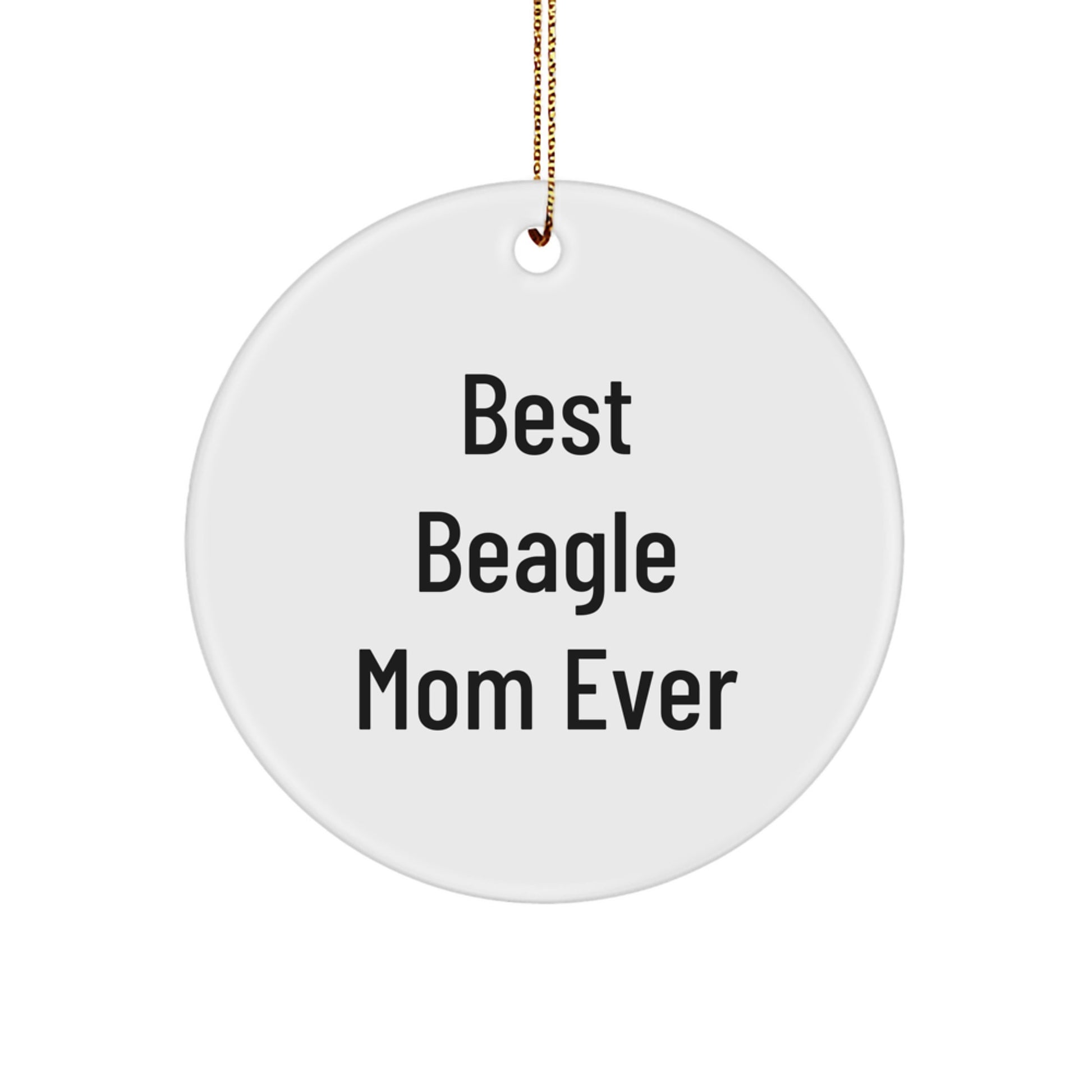 Funny Beagle Mom Ever Gifts from Best Mom for Beagle Dog Circle Ornament Holiday - Image 1