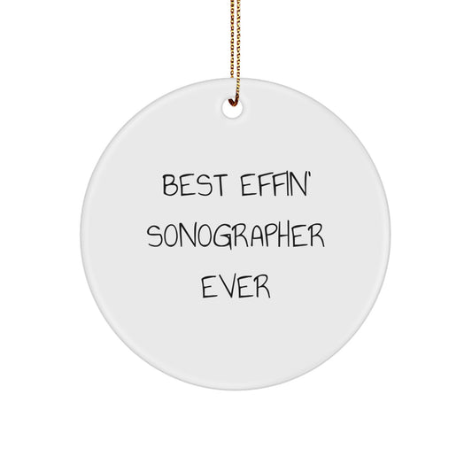 Funny Sonographer Gifts from Friends, Christmas Unique Circle Ornament - Best Effin' Sonographer Ever - Image 1