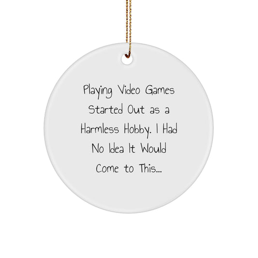 Funny Gaming Quote Circle Ornament, Gifts from Friends for Playing Video Games Lovers, Christmas Unique Gifts - Image 1