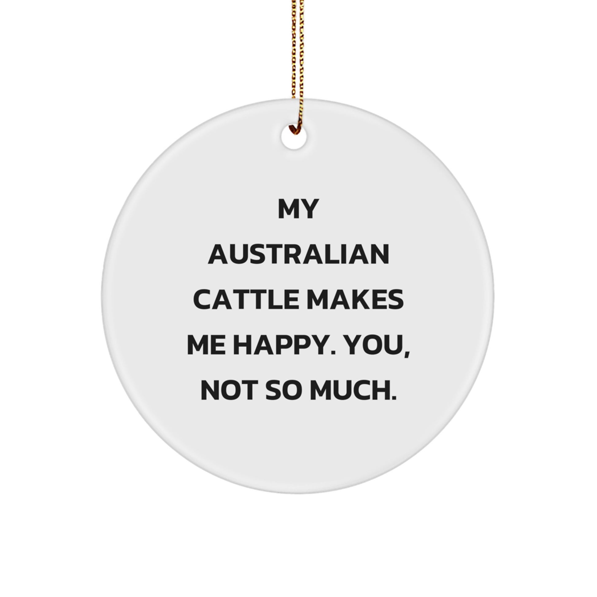 Australian Cattle Dog Lovers' Circle Ornament, Funny Quote, Christmas Unique Gift for Friends and Family from Men and Women - Image 1
