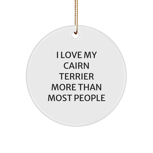 Cairn Terrier Dog Gifts, Funny Quote Circle Ornament for Men Women Friends Family, Gifts from Friends, Gifts for Cairn Terrier Dog Lovers at Christmas - Image 1