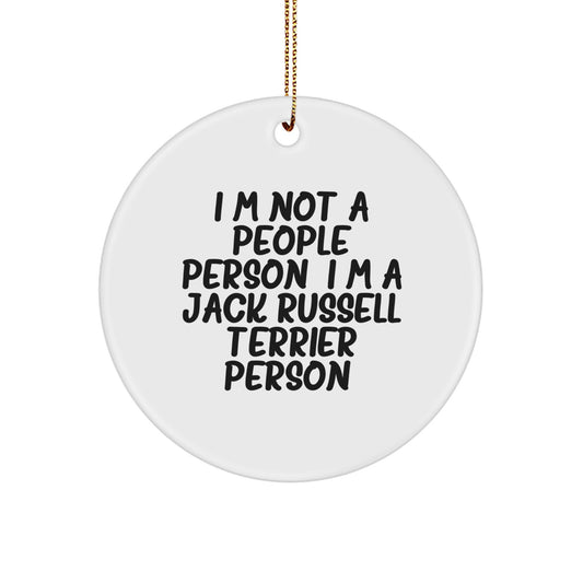Funny Jack Russell Terrier Dog Lover Gifts from Friends for Christmas - 'I'm Not A People Person. I'm A Jack Russell Terrier Person.' Circle Ornament - Image 1