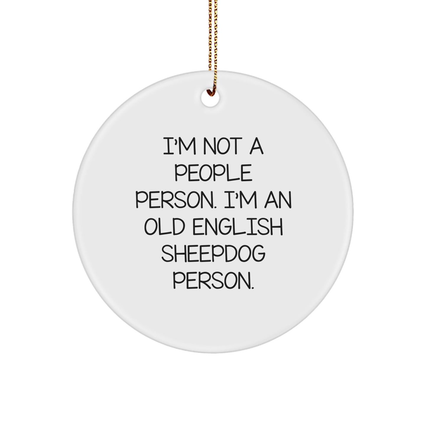 Funny Old English SheepDog Lovers Gifts from Friends - Christmas Unique Circle Ornament for Old English SheepDog Enthusiasts - Image 1