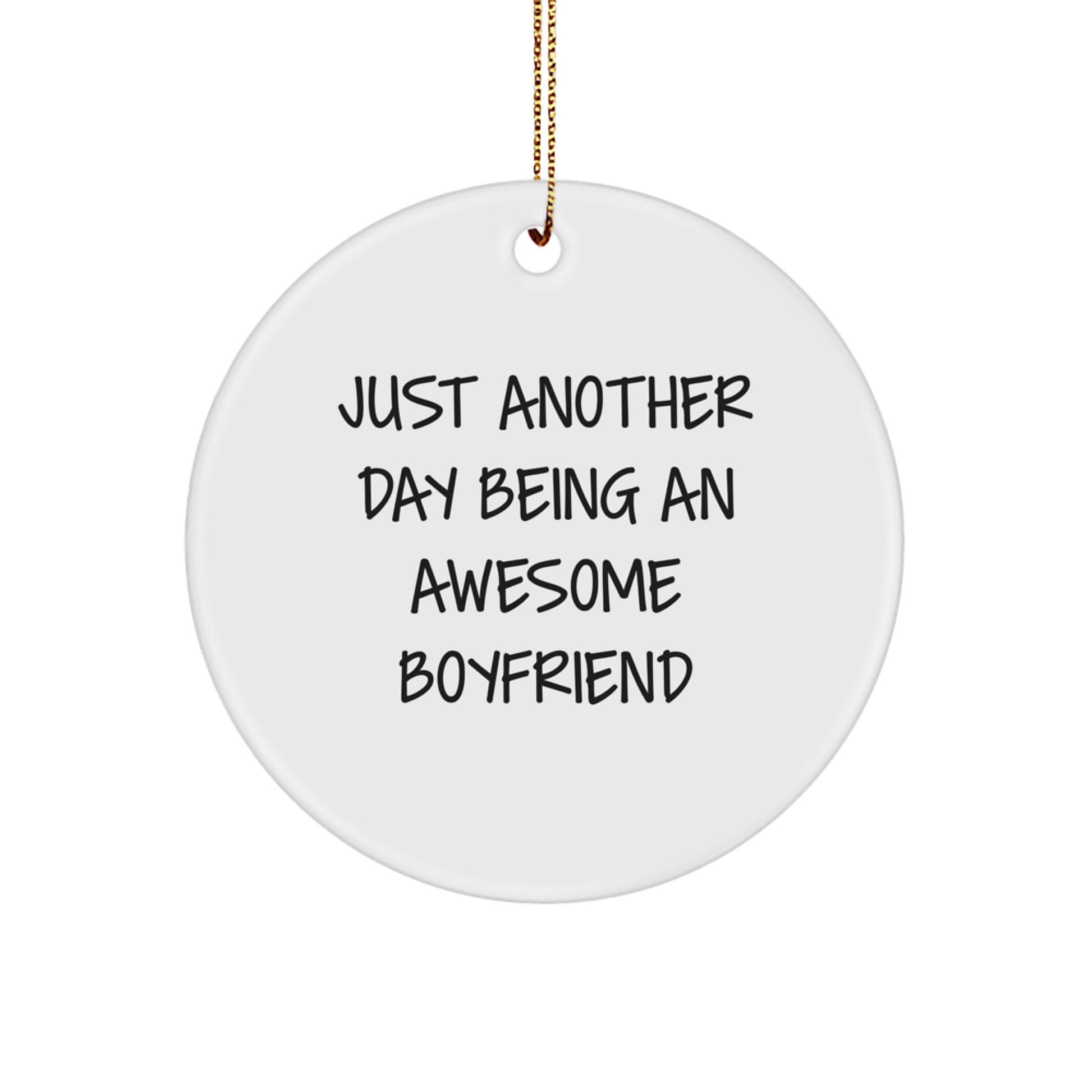 Funny Sweetheart Gifts: Circle Ornament with 'Just Another Day Being An Awesome Sweetheart' Quote, Christmas Memorable Presents for Men - Image 1