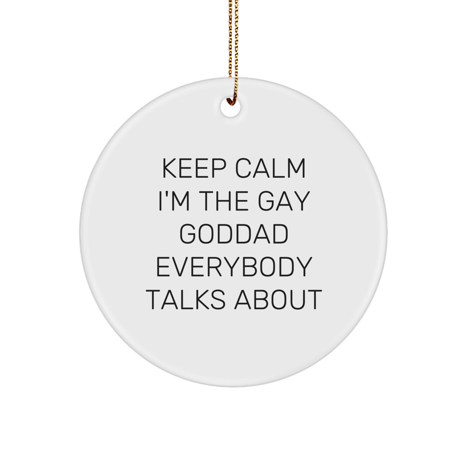 Funny Goddad Circle Ornament, Keep Calm Gifts for Men, Inspirational Goddad Gifts from Friends, for Christmas Unique Goddad Gifts - Image 1