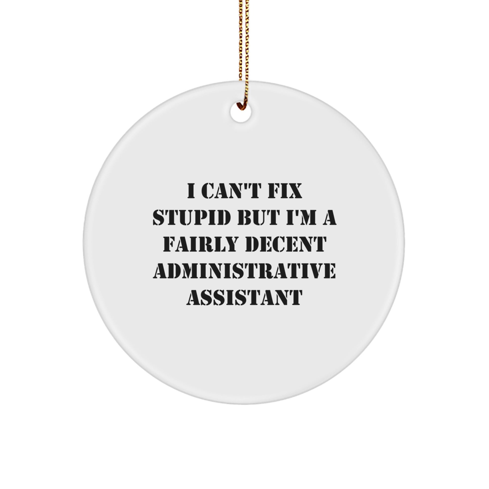 Funny Administrative Assistant Christmas Circle Ornament Gifts from Friends and Family, Beautiful MDF Decorative Ornament for Office Desk - Image 1