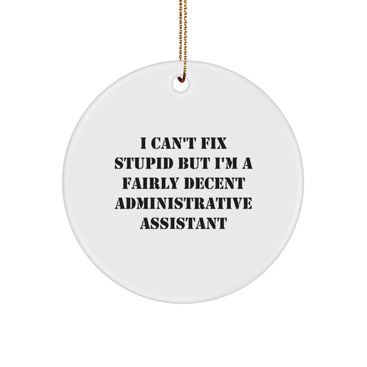 Funny Administrative Assistant Christmas Circle Ornament Gifts from Friends and Family, Beautiful MDF Decorative Ornament for Office Desk - Image 1