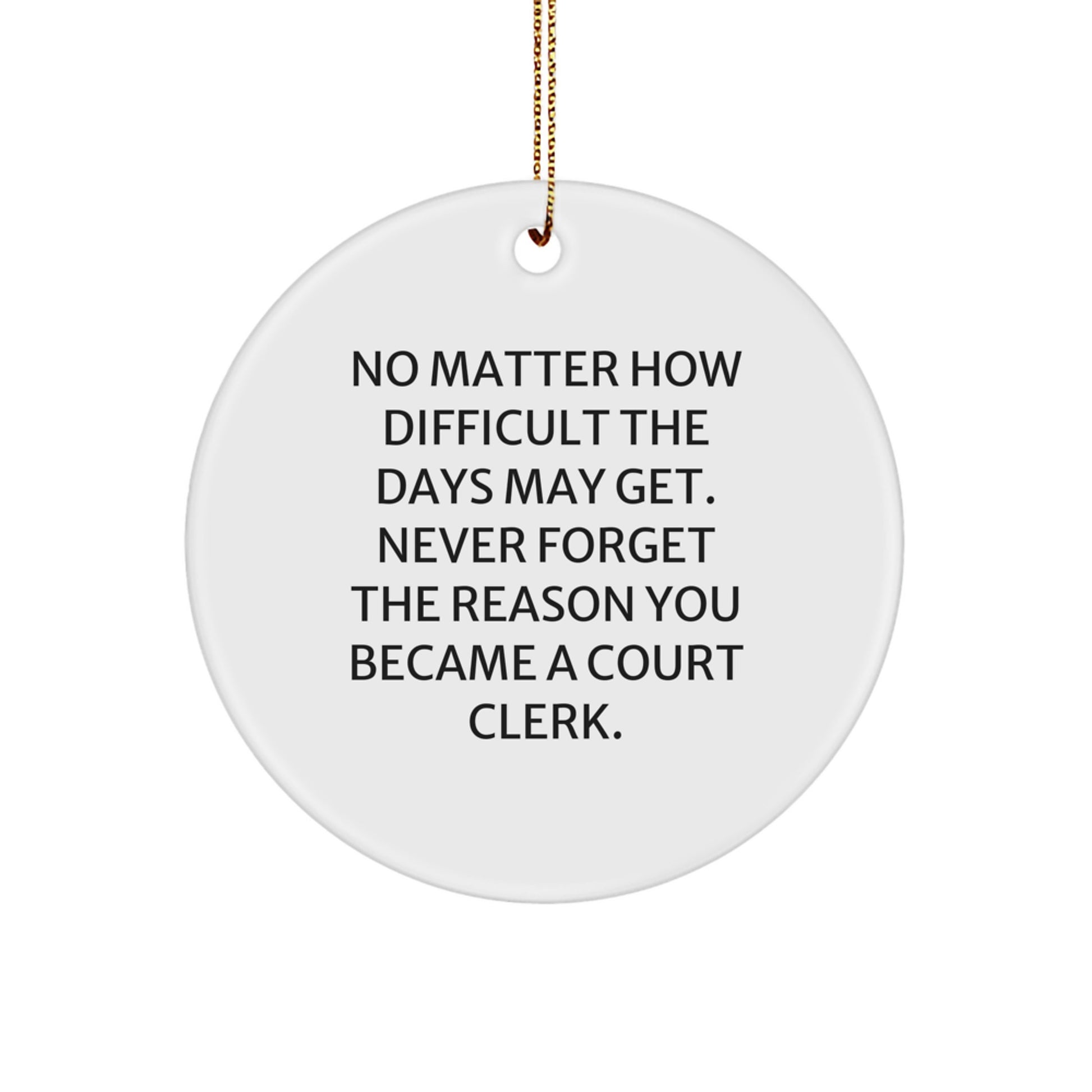 Court Clerk Inspirational Circle Ornament, Gifts from Friends for Court Clerks, Christmas Unique Gifts - Image 1